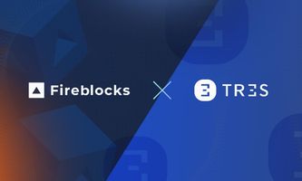 Fireblock erwirbt TRES Finance für 130 Millionen Dollar, um ein Betriebssystem für digitale Vermögenswerte aufzubauen