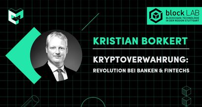 Kryptoverwahrung - Revolution bei Banken und FinTechs